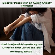 Find Relief with an Austin Anxiety Therapist!